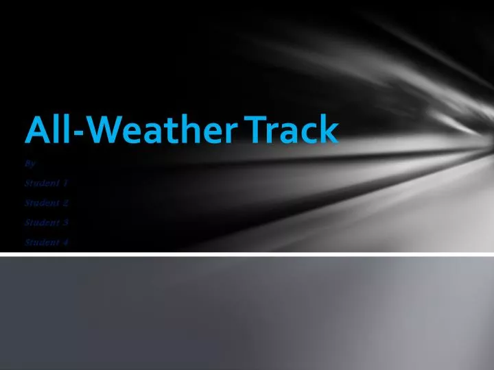 all weather track