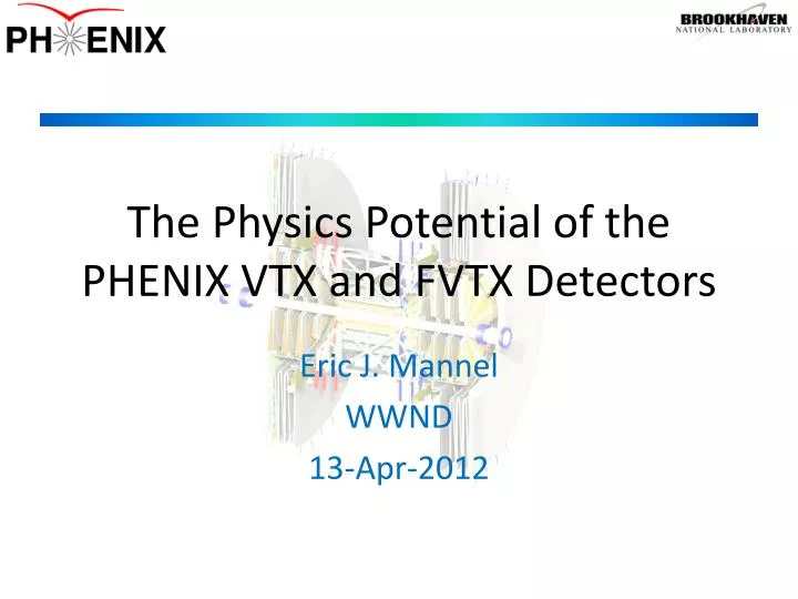 the physics potential of the phenix vtx and fvtx detectors