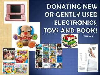 donating new or gently used electronics, toys and books