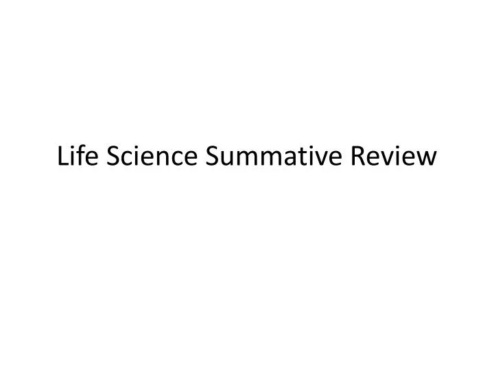 life science summative review