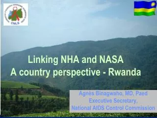 Linking NHA and NASA A country perspective - Rwanda