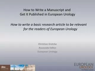 How to write a basic research article to be relevant for the readers of European Urology