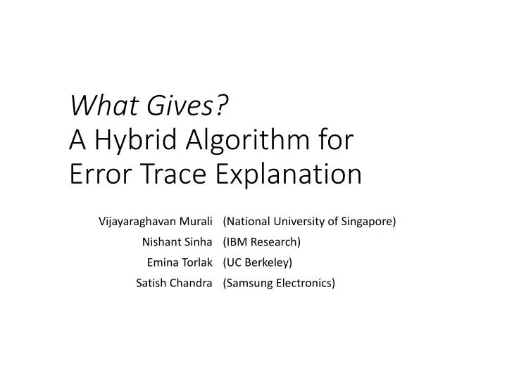 what gives a hybrid algorithm for error trace explanation