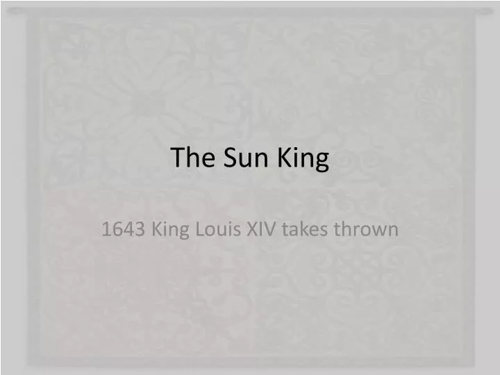 the sun king