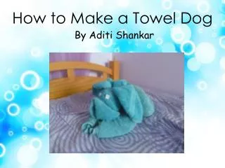 How to Make a Towel Dog