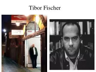 Tibor Fischer