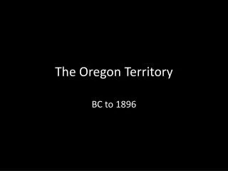 The Oregon Territory