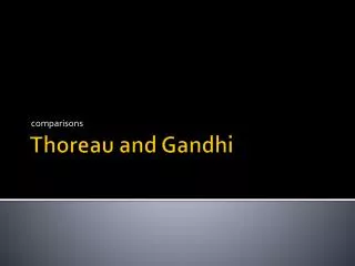 Thoreau and Gandhi