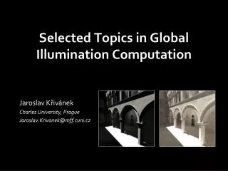 Selected Topics in Global Illumination Computation