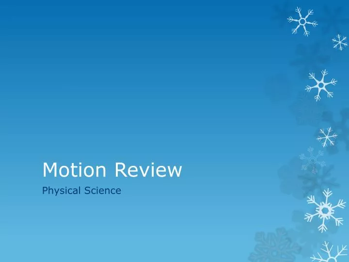 motion review
