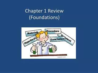Chapter 1 Review (Foundations)