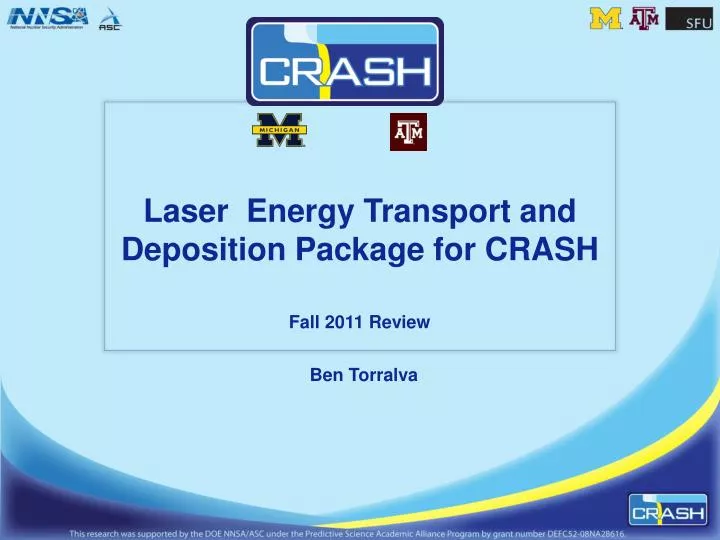 laser energy transport and deposition package for crash fall 2011 review