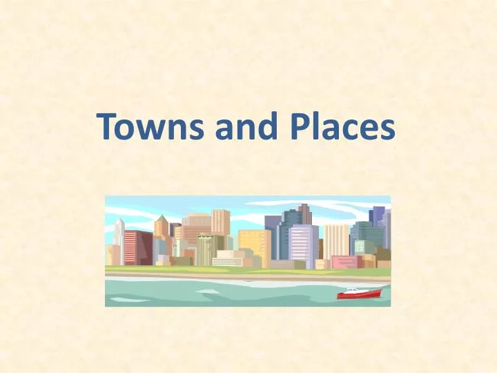 towns and places