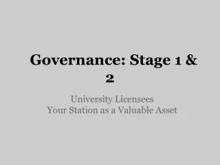 Governance: Stage 1 &amp; 2