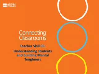 Teacher Skill 05: Understanding students and building Mental Toughness