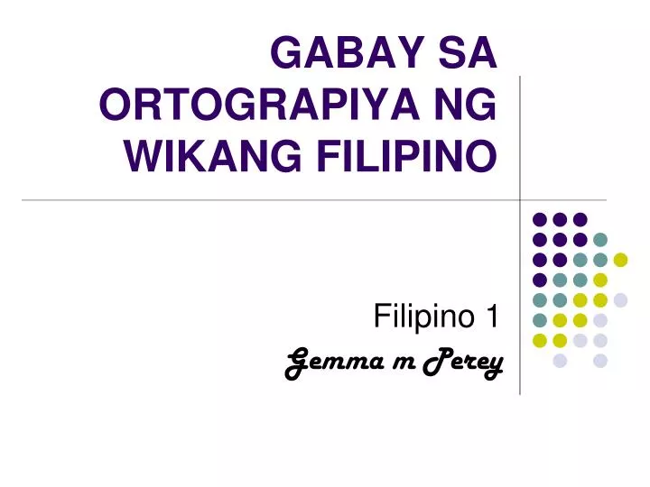 gabay sa ortograpiya ng wikang filipino