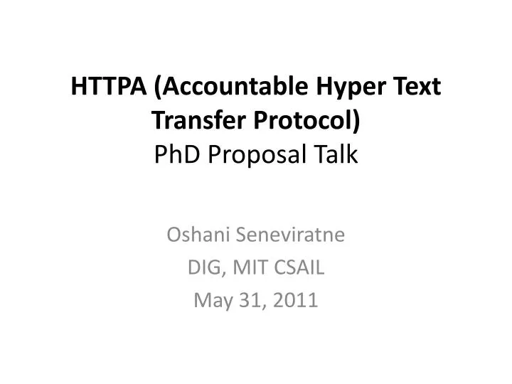 httpa accountable hyper text transfer protocol phd proposal talk