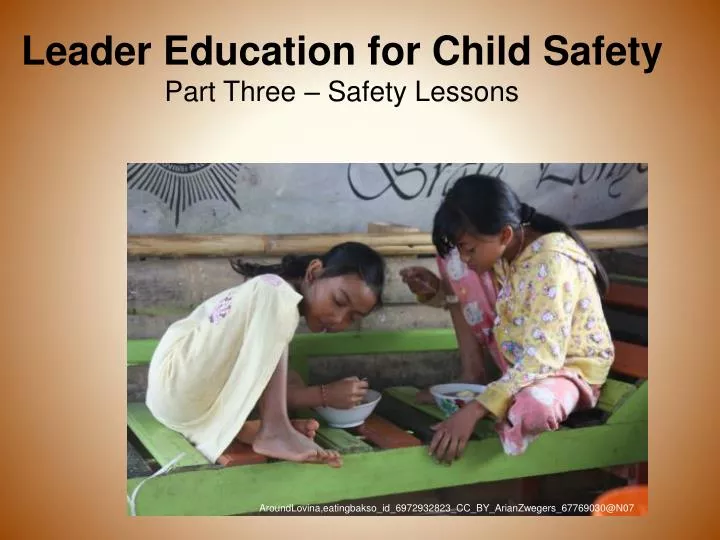 leader education for child s afety part three safety lessons