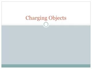 Charging Objects