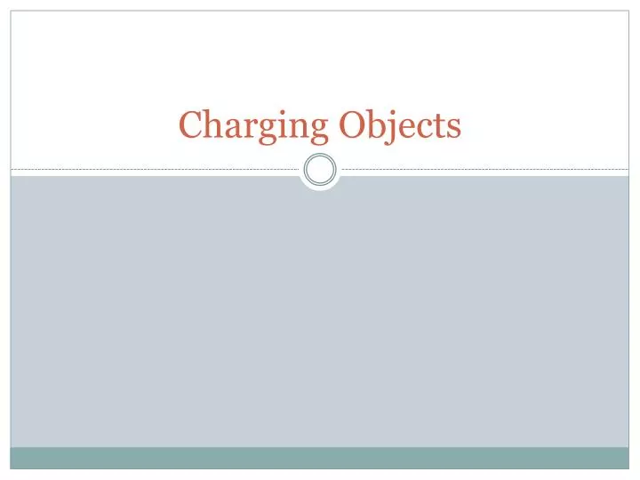 charging objects
