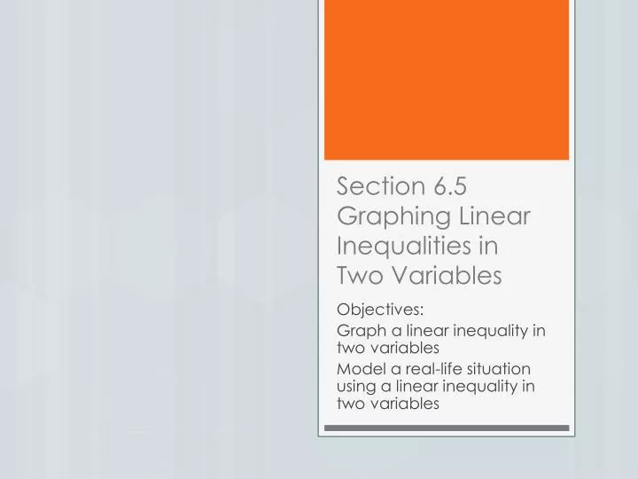 section 6 5 graphing linear inequalities in two variables