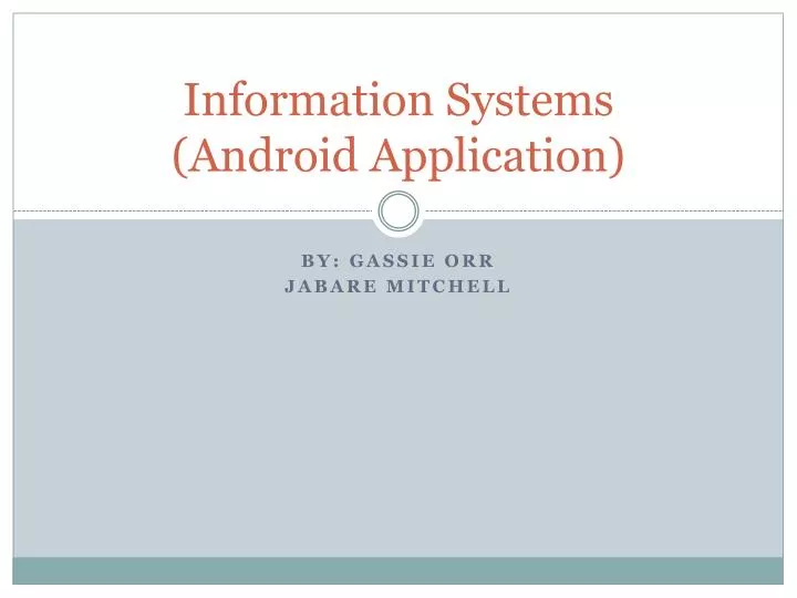 information systems android application