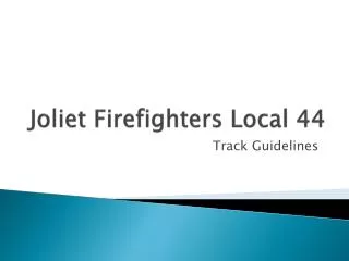 Joliet Firefighters Local 44