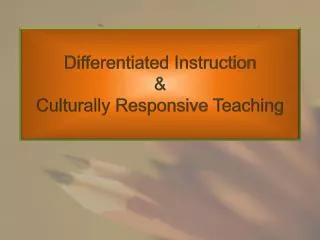 Differentiated Instruction &amp; Culturally Responsive Teaching