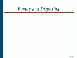 Buying and Disposing