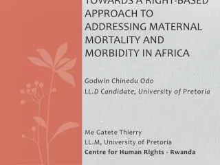 Towards a right-based approach to addressing maternal mortality and morbidity in Africa