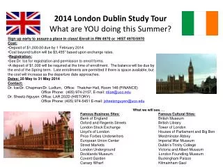 2014 London Dublin Study Tour What are YOU doing this Summer?