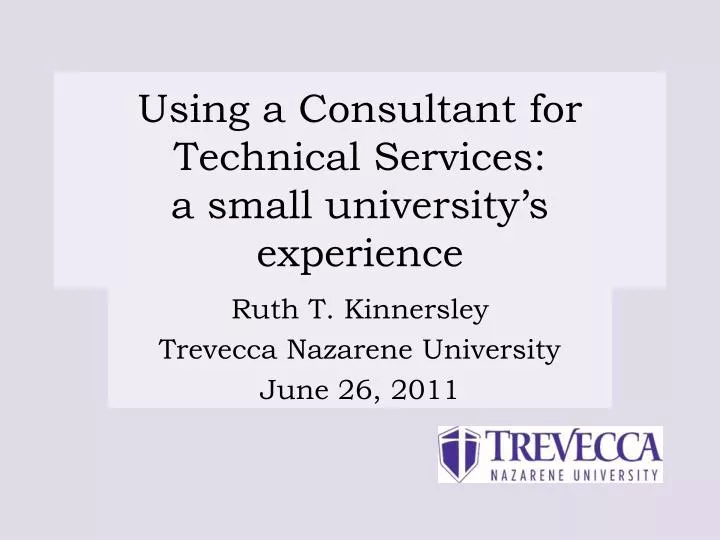 using a consultant for technical services a small university s experience