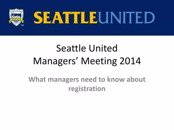 seattle united managers meeting 2014
