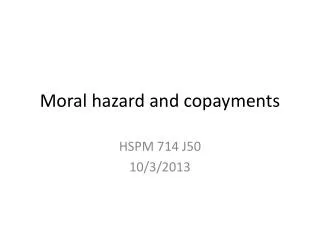Moral hazard and copayments