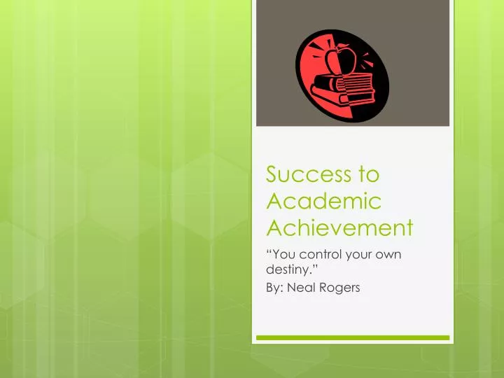 success to academic achievement