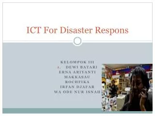 ICT For Disaster Respons