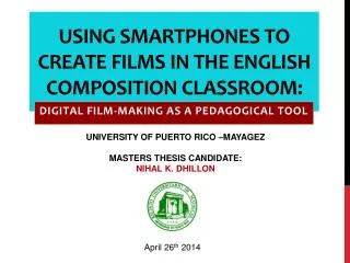 Using Smartphones to Create Films in The English Composition Classroom: