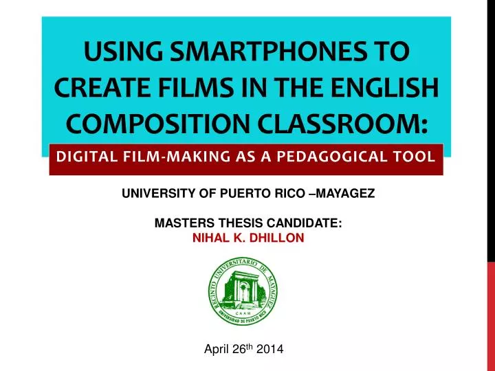 using smartphones to create films in the english composition classroom