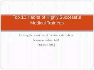 Top 10 Habits of Highly Successful Medical Trainees