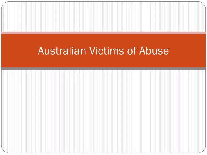australian victims of abuse
