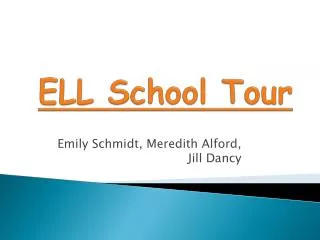 ELL School Tour