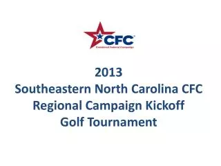 2013 Southeastern North Carolina CFC Regional Campaign Kickoff Golf Tournament