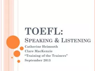 TOEFL: Speaking &amp; Listening