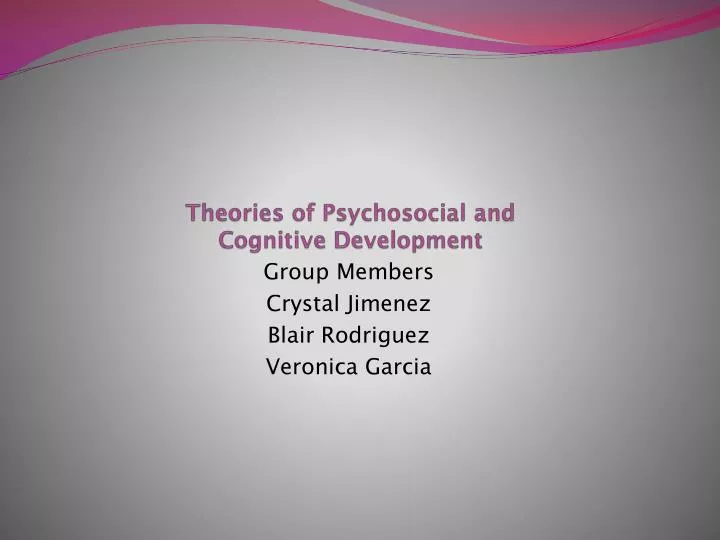 theories of psychosocial and cognitive development