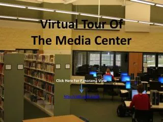 Virtual Tour Of The Media Center