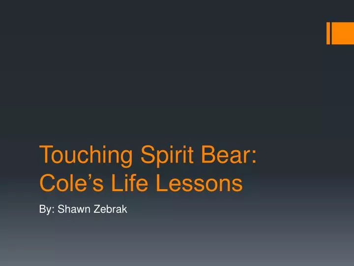 touching spirit bear cole s life lessons