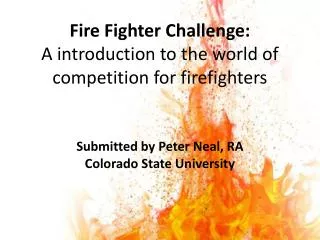 Fire Fighter Challenge: A introduction to the world of competition for firefighters