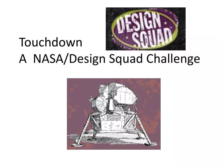 touchdown a nasa design squad challenge