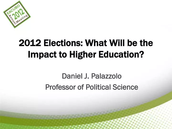 2012 elections what will be the impact to higher education