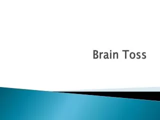 Brain Toss